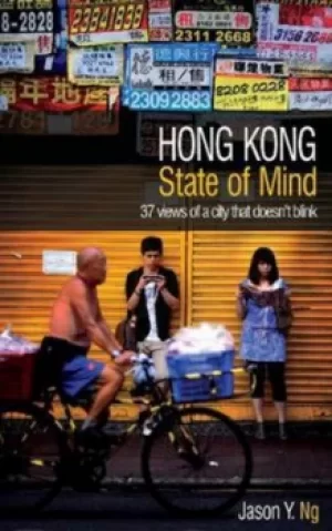 Image of Hong Kong State of Mind by Jason Y. Ng