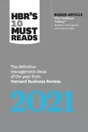 Image of hbrs 10 must reads 2021 the definitive management ideas of the year from ha