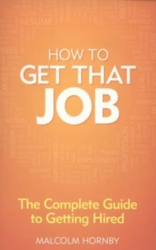 Image of How to Get That Job by Malcolm Hornby Book