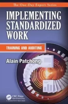 Image of Implementing Standardized Work : Training and Auditing