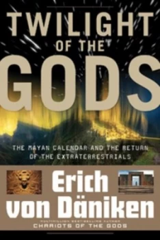 Image of Twilight of the gods by Erich von Dniken