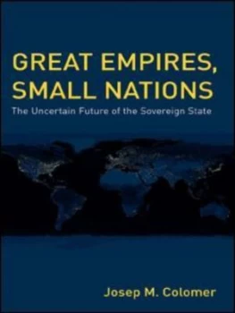 Image of Great Empires Small Nations by Josep M. Colomer Book