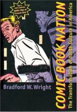 Image of Comic book nation by Bradford W. Wright