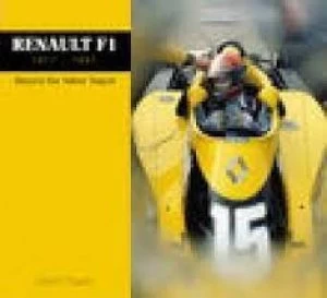 Image of Renault F1 1977-1997 by Gareth Rogers