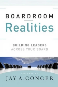 Image of Boardroom Realities by Jay A. Conger Hardback