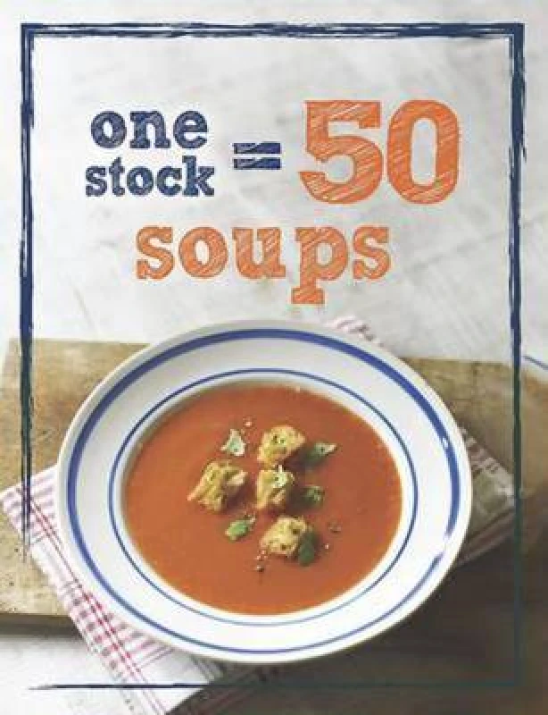 Image of 1 Stock 50 Soups by Parragon Book Service Ltd Hardback