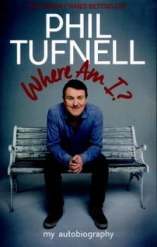 Image of Where Am I by Phil Tufnell Paperback