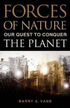 Image of The Forces of Nature by Barry A. Vann Hardback