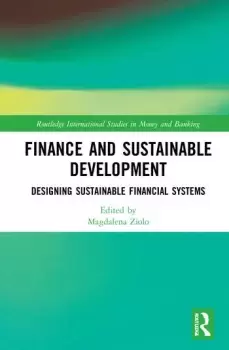 Image of Finance and Sustainable DevelopmentDesigning Sustainable Financial Systems