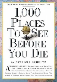 Image of 1 000 Places to See before You Die by Patricia Schultz Paperback