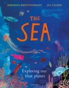 Image of The Sea : Exploring our blue planet