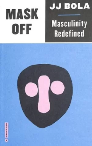 Image of Mask off by J. J Bola