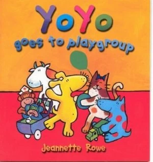 Image of Yoyo Goes to the Playgroup by Jeannette Rowe Book