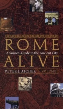 Image of Rome Alive Volume I by Peter J Aicher Book