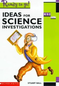 Image of Ideas for Science Investigations Ks2 by Stuart Ball Book