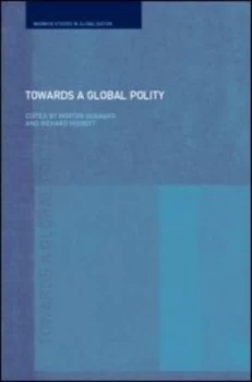 Image of Towards Global Polity by Richard Higgott Paperback