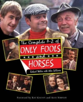 Image of The Complete A-Z of Only Fools and Horses by John Sullivan Book