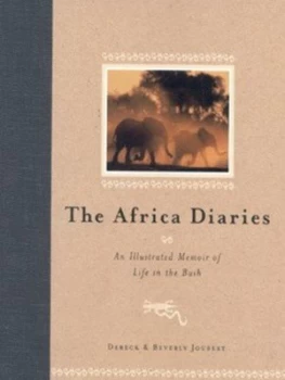 Image of The Africa Diaries by Dereck Joubert and Beverly Joubert and National Geographic Society Hardback