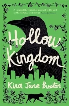 Image of Hollow kingdom by Kira Jane Buxton