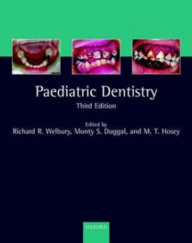 Image of Paediatric Dentistry by Richard R Welbury Paperback