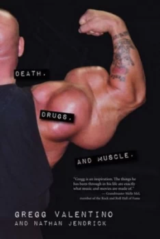 Image of Death Drugs and Muscle by Gregg Valentino Book