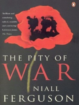 Image of The Pity of War by Niall Ferguson Paperback
