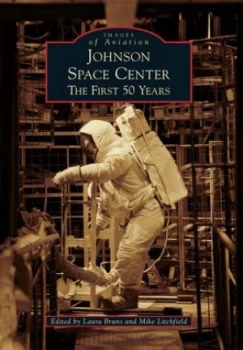 Image of Johnson Space Center by Edited by Laura Bruns Book