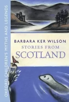 Image of Stories from Scotland by Barbara Ker Wilson