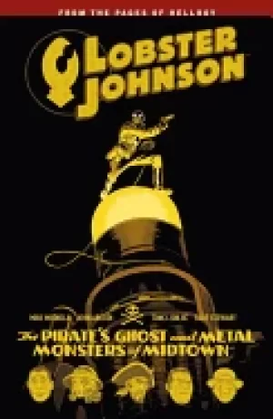 Image of lobster johnson volume 5 the pirates ghost and metal monsters of midtown