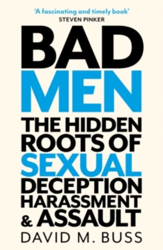 Image of Bad Men : The Hidden Roots of Sexual Deception, Harassment and Assault Paperback / softback
