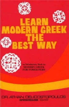 Image of Learn Modern Greek the Best Way by A Delicostopoulos Paperback