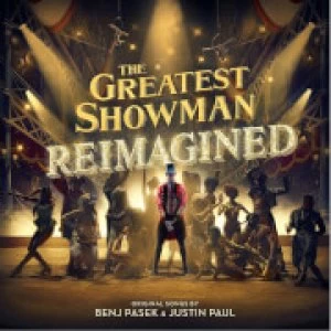 image of The Greatest Showman: Reimagined (Soundtrack) LP