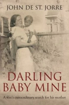 Image of Darling Baby Mine by John De St. Jorre Hardback