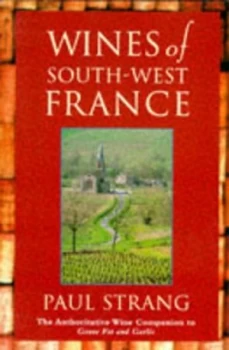 Image of Wines of South-West France by Paul Strang Paperback