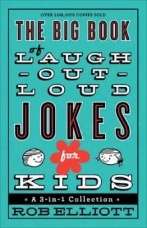 Image of The big book of laugh-out-loud jokes for kids by Rob Elliott