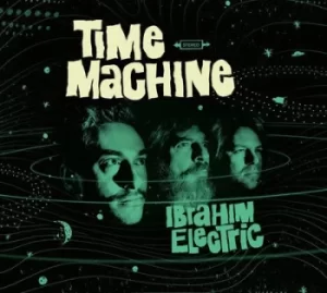 Image of Time Machine by Ibrahim Electric CD Album