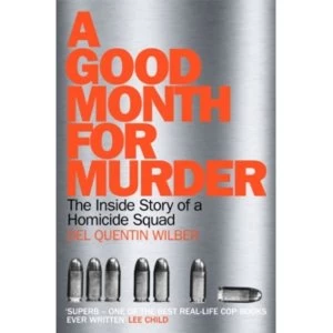 Image of A Good Month For Murder : The Inside Story Of A Homicide Squad