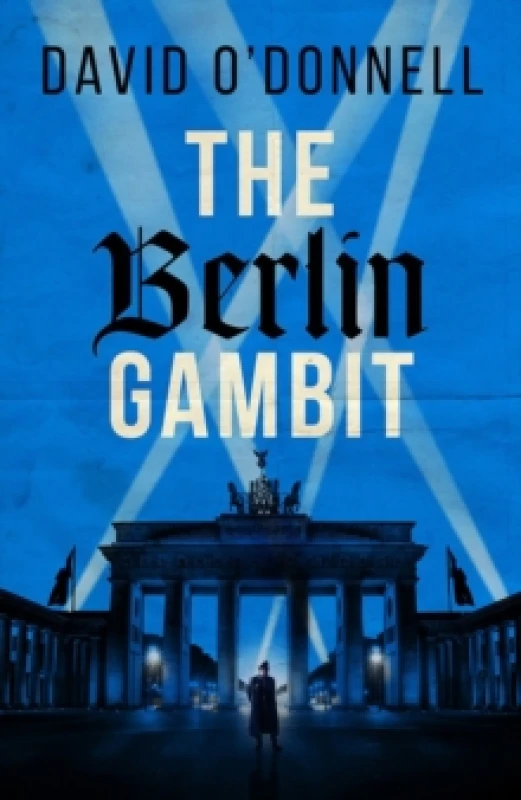 Image of The Berlin Gambit : A page-turning WWII thriller based on true events Paperback / softback
