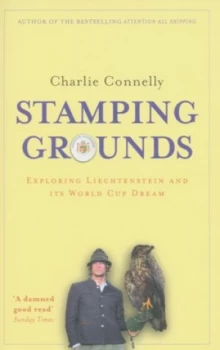 Image of Stamping Grounds by Charlie Connelly Book