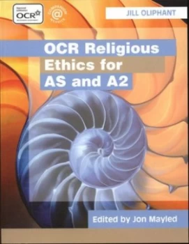 Image of Religious Ethics for As and A2 by Jill Oliphant Paperback