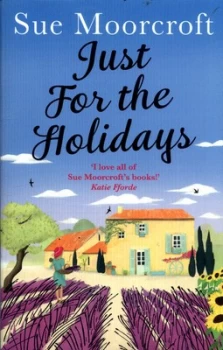 Image of Just for the Holidays by Sue Moorcroft Paperback