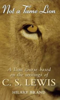 Image of Not a Lame Lion by Hilary Brand Book