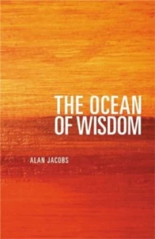 Image of The Ocean of Wisdom by Alan Jacobs Paperback
