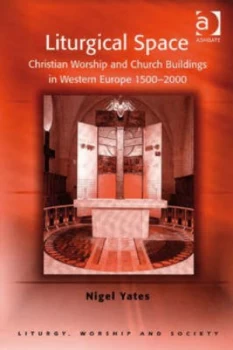 Image of Liturgical Space by Nigel Yates Paperback