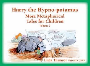 Image of Harry the Hypno-Potamus Volume 2 by Linda Thomson and Amit John Hardback