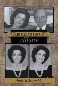 Image of My Claus Von Bulow Affaire - Andrea Reynolds - Paperback - Used