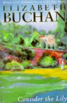 Image of Consider the Lily by Elizabeth Buchan Paperback