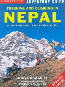 Image of Trekking and Climbing in Nepal by Steve Razzetti and Victor Saunders Book