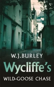 Image of Wycliffes Wild-Goose Chase by W.J. Burley Book
