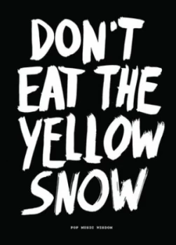 Image of Dont Eat the Yellow Snow by Marcus Kraft Book
